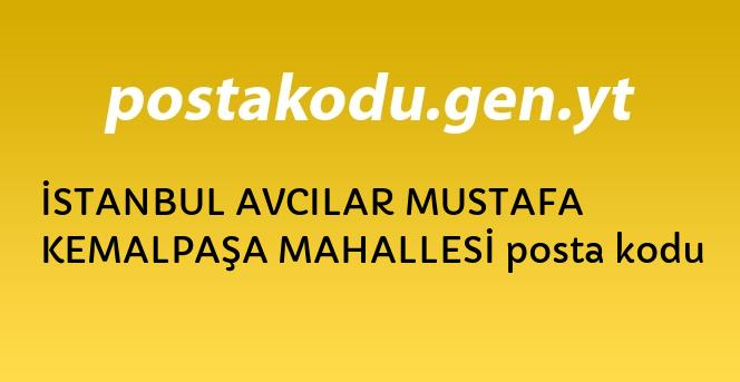 istanbul avcilar mustafa kemalpasa mahallesi posta kodu posta kodlari turkiye il ilce ve mahalleleri posta kodlari